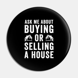 Ask me about buying or selling a house Pin