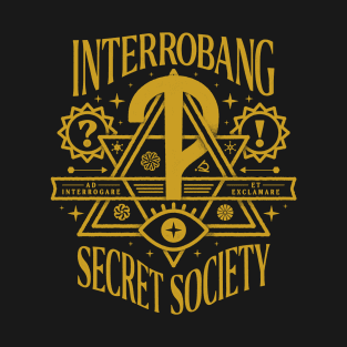 The Interrobang Secret Society - Gold edition T-Shirt