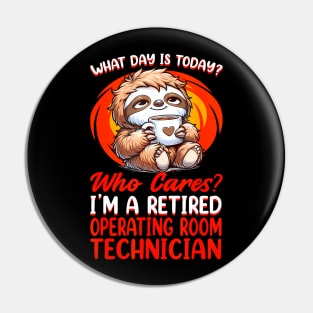 What Day Is  Retired Operating Room Technician Pin