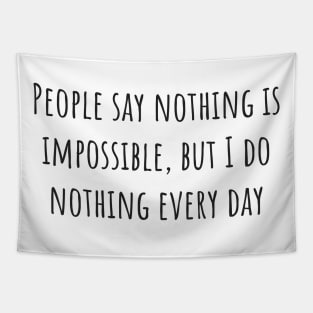 Nothing is Impossible Tapestry