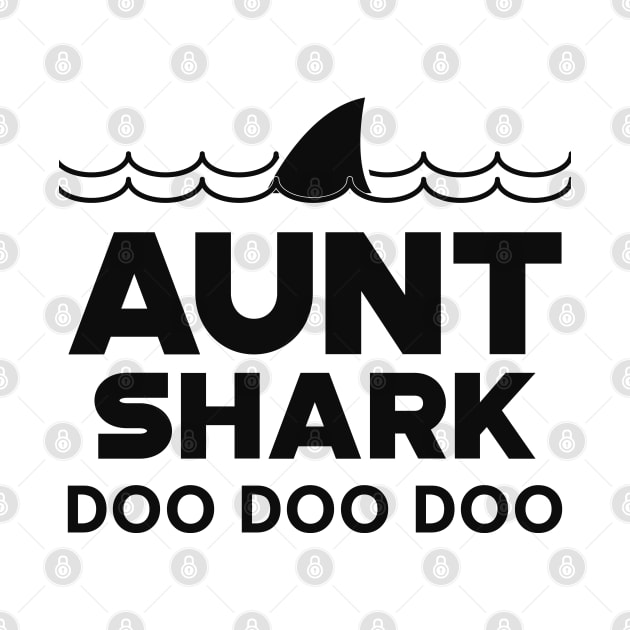 Aunt Shark Doo Doo Doo by KC Happy Shop