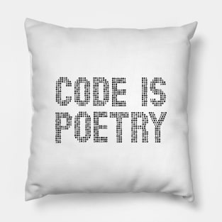 Code is poetry funny saying quote programer gift Pillow