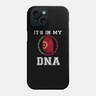 Portugal  It's In My DNA - Gift for Portuguese From Portugal Phone Case