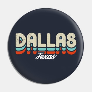 Retro Dallas Texas Pin