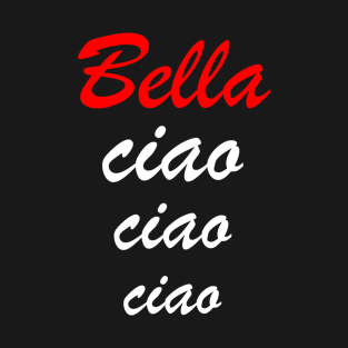 Bella Ciao T Shirts Teepublic Uk