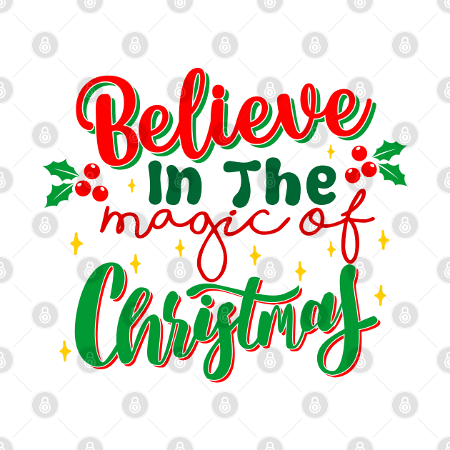 Believe In The Magic Of Christmas by TheArtism