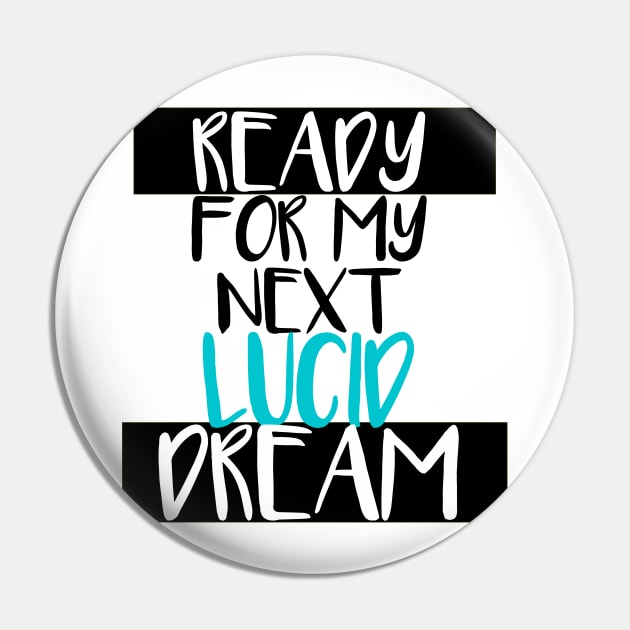 Ready for my next lucid dream - N°1 Pin by Meista