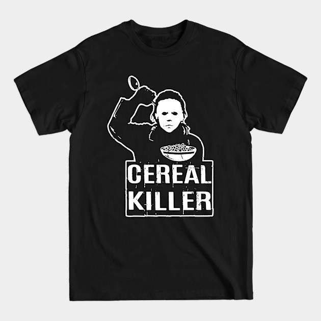 Discover Cereal Killer - Cereal Killer - T-Shirt