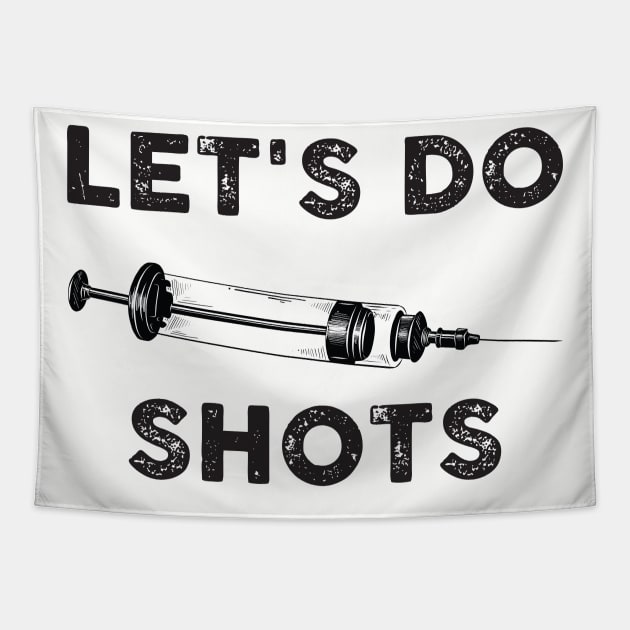 Let's Do Shots Tapestry by TipsyCurator