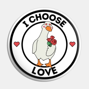 I Choose Love Pin