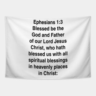 Ephesians 1:3  King James Version (KJV) Bible Verse Typography Gift Tapestry