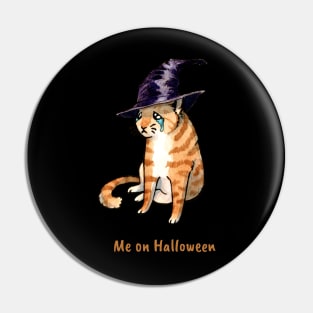 Me on Halloween - Sad Meme Witch Cat Pin