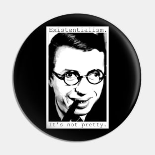 Existentialism Pin