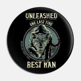 Unleashed One Last Time Best Man Cool Bachelor Party 2021 Pin