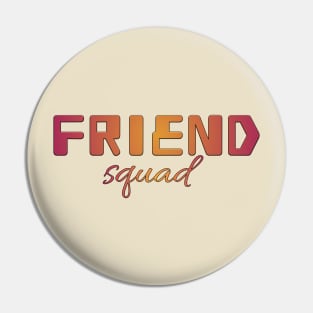 Unbreakable Bonds - Friend Squad Pin