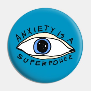 Anxiety is a superpower Pin