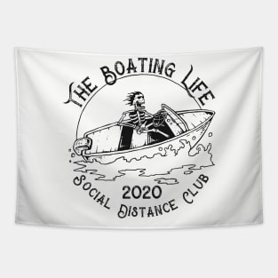 The Boating Life Social Distance Club 2020 Tapestry