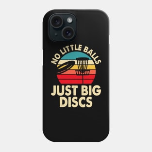 Funny Disc Golf Shirt Big Discs Phone Case