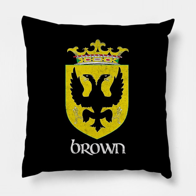 Brown Surname / Faded Style Family Crest Coat Of Arms Design Pillow by feck!