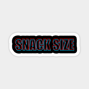 Snack size Magnet