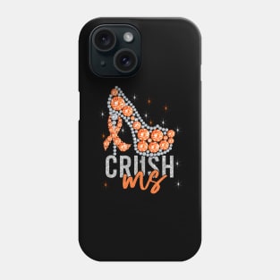 Crush MS High Heel - Multiple Sclerosis Awareness Phone Case