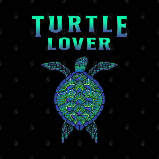 Turtle Lover Turtles - Turtle Lover - Phone Case