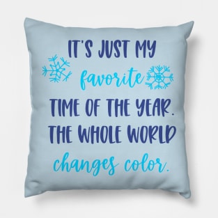 Winter Favorite Time Pillow