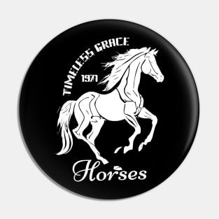 Horses: Timeless grace 1971 Pin