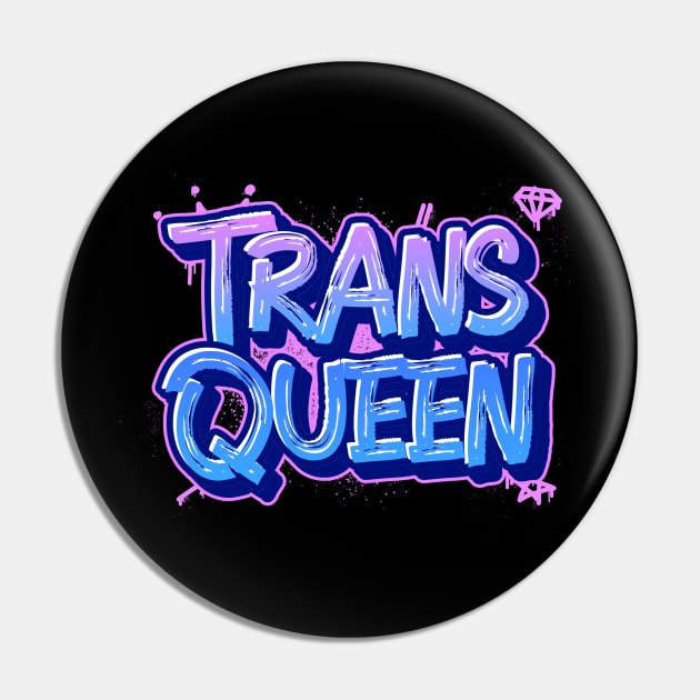 TRANS QUEEN Pin by FierceFabClique