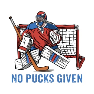 No Pucks Given T-Shirt