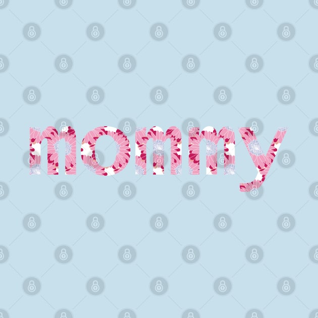 Mommy Floral Art Typography for Mothers Day by ellenhenryart