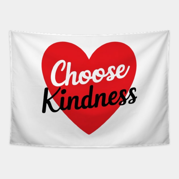 Choose kindness Tapestry by Medkas 