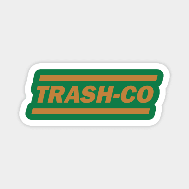 Trash-Co Magnet by winstongambro