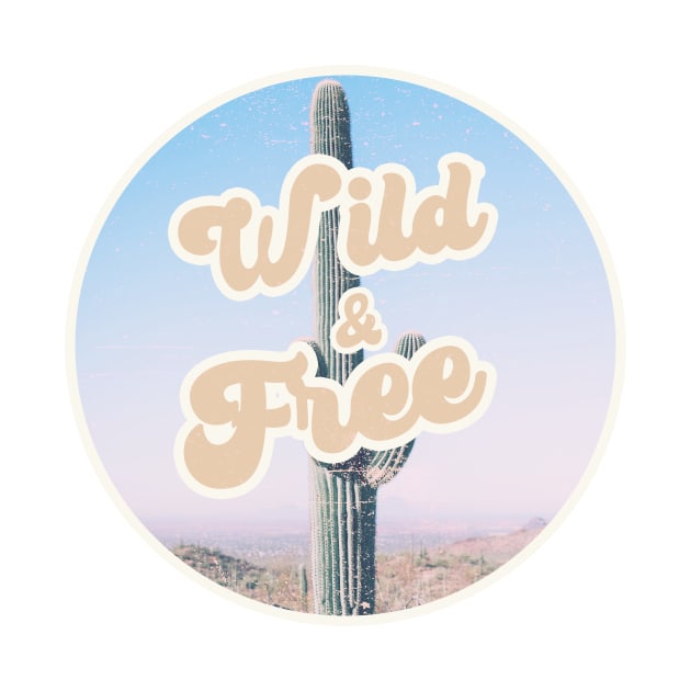 Wild and free by Vintage Dream