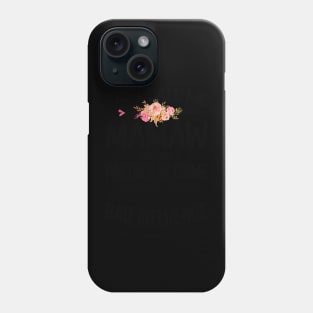 Mamaw - they call me Mamaw Phone Case