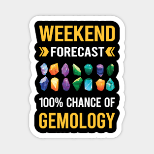 Weekend Forecast Gemology Gemologist Magnet