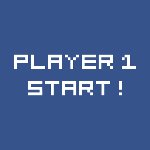 PLAYER 1, START! by OrtegaSG