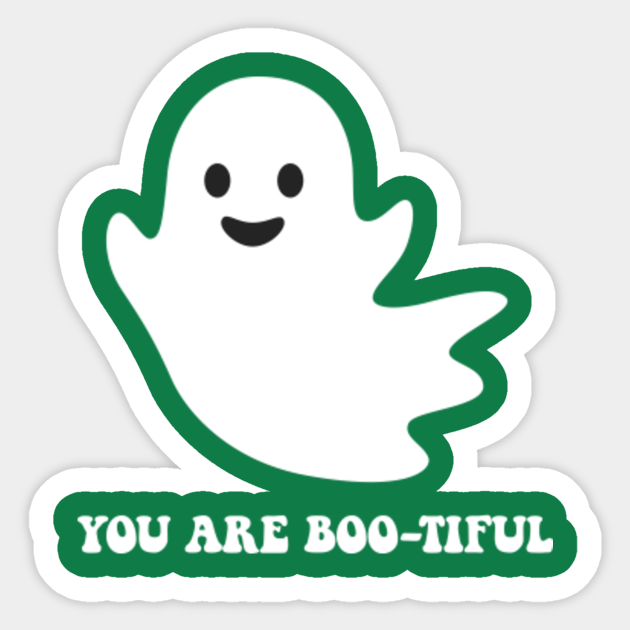 You are boo-tiful - funny halloween ghost saying - Halloweenshirt ...