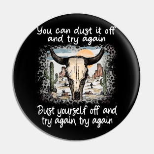You Can Dust It Off And Try Again Dust Yourself Off And Try Again, Try Again Cactus Deserts Bull Pin