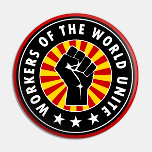 Workers of the World Unite Pin