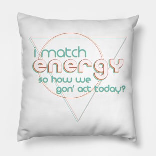 Match Energy Retro Pillow