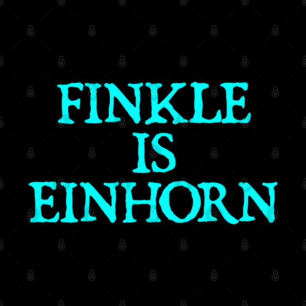 FINKLE IS EINHORN by  hal mafhoum?