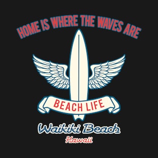 Waikiki Beach surf slogan T-Shirt