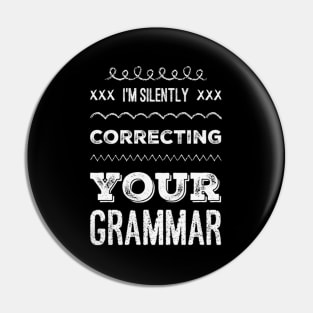 I'm silently correcting your grammar funny sarcastic sayings and quotes Pin