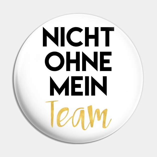 Nicht Ohne Mein Team Pin by deificusArt