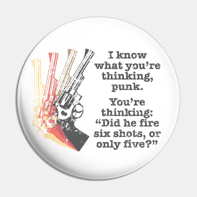 Dirty Harry Quote Pin by GraphicGibbon