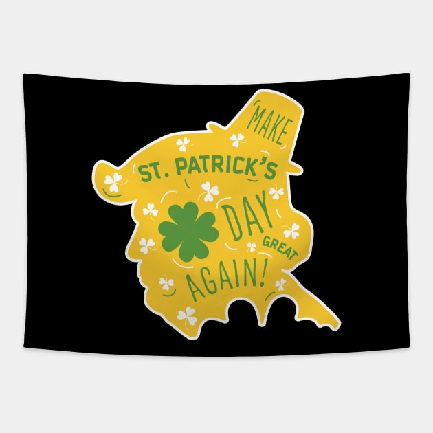 Make St Patrick's Day Great Again Tapestry by zoomade