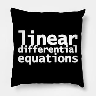 Linear Differential Equations Math Typography White Text Pillow