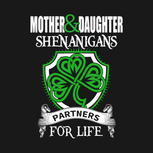 Mother Daughter For Life T-Shirt