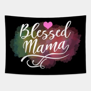 mothers days - blessed mama Tapestry